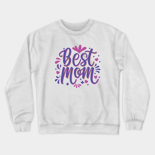 Best Mom Crewneck Sweatshirt by Impreanz